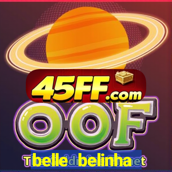 belle belinha videos vazados